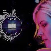 Dido White Flag Ng Remix