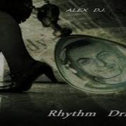 Rhythm Drifter Alex Dj