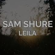 Sam Shure Leila