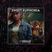 Fearless Extended Mix Sweet Euphoria