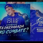 Ta Preparada Pro Combate Mc Fabinho Da Osk