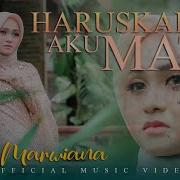 Nazia Marwiana Haruskah Aku Mati