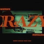 Rod Wave Crazy Official Audio Rodwave