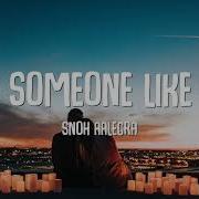 Snoh Aalegra Find Someone Like You Lyrics Choylyrics