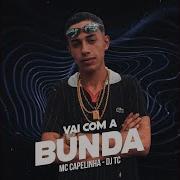 Vai Com A Bunda Mc Capelinha