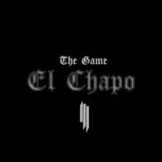 The Game Skrillex El Chapo Skrillex