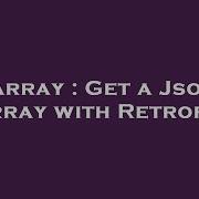 Array Get A Json Array With Retrofit Hey Delphi