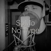 No Type Somo