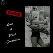 Luna Black Connection Dance My Dance