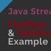 Java Streams Flatmap Optional Example Tech Primers Tech Primers