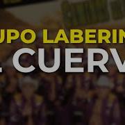 Grupo Laberinto El Cuervo Audio Oficial Discos Musart