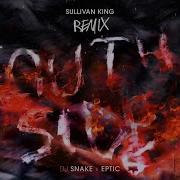 Dj Snake Eptic Southside Sullivan King Remix