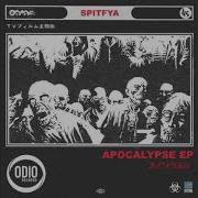 Spitfya Apocalypse Apocalypse Ep