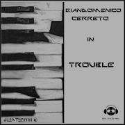 Trouble Ma Lo Remix Giandomenico Cerreto