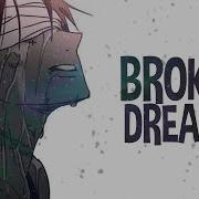 Broken Dreamer