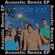 Kolohe Kai Love Town Acoustic Version