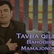 Bahodir Mamatjonov Tavba Qildim