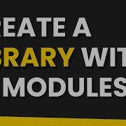 How To Create Your Own Javascript Library With Modules Import Export Dcode