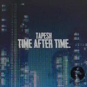 Time After Time Tapesh