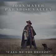 John Mayer Call Me The Breeze