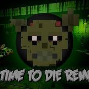 Fnaf 3 Song It S Time To Die Remastered