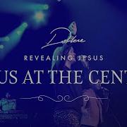 Darlene Zschech Jesus At The Centre Official Live Video Darlene Zschech