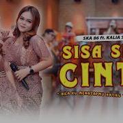 Kalia Siska Sisa Sisa Cinta