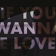 Picture This If You Wanna Be Loved Lyric Video Picture This