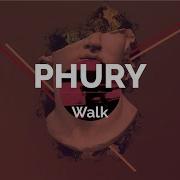 Walk Phury