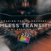 Amazing Super Seamless Final Cut Pro X Transitions Dynamic Transitions Premiumvfx