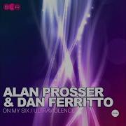 On My Six Alan Prosser Dan Ferritto