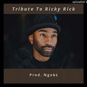 Ngobz Tribute To Ricky Rick