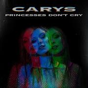 Princesses Don T Cry Dave Audé Remix Carys