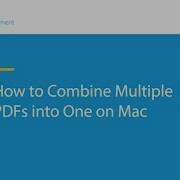 How To Combine Multiple Pdfs Into One On Mac Compatible With Macos 10 14 Mojave Wondershare Pdfelement