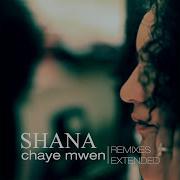 Shana Kihal Chaye Mwen P P Remix