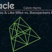 Calvin Harris Ellie Goulding Miracle Dimitri Vegas Like Mike Bassjackers Remix