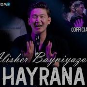 Alisher Bayniyazov Hayrana