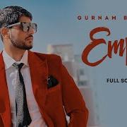 Empty Gurnam Bhullar Gur Sidhu