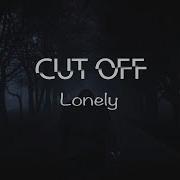 Cut Off All Lobnely