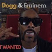 Snoop Dogg Eminem Most Wanted Ft Ice Cube Xzibit Game Dmx Method Man Nipsey