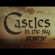 Castles In The Sky Feat Miss Roque World Of Summer Remix Scotty