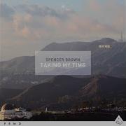 Taking My Time Original Instrumental Spencer Brown