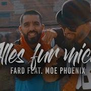 Moe Phoenix Alles Für Mich Feat Fard