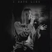 I Hate Lies