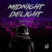 Mahalo Midnight Delight