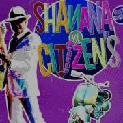 Citizen S Shanana Speed Live Version