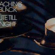 Approaching Black A Minute Till Midnight