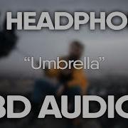 Rihanna Jay Z Umbrella 8D Audio