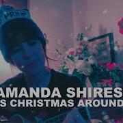 Amanda Shires Always Christmas Around Here Feat Lawrence Rothman