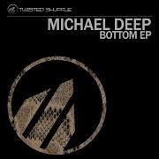 Bottom Michael Deep